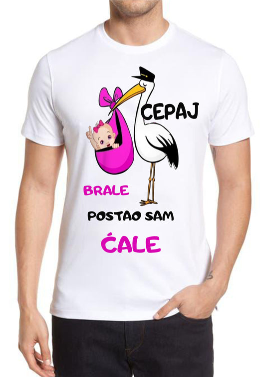 Cepaj brale postao sam ćale 2 majica