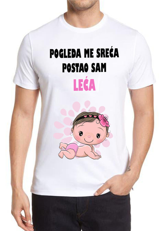 Pogleda me sreca postao sam leca-Majica